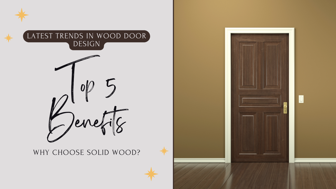 5 Benefits of Solid Wood Doors